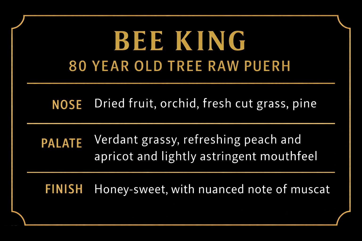 Bee King Old Tree Raw Puerh Flavor Card Profile